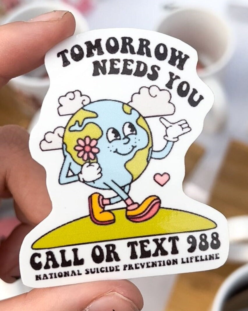 Tomorrow Needs You Sticker