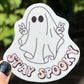 Stay Spooky Sticker