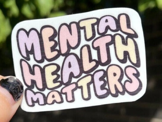 Mental Health Matters Sticker