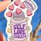 Self Love Tablets Sticker
